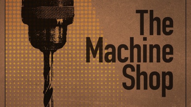 The Machine Shop poster